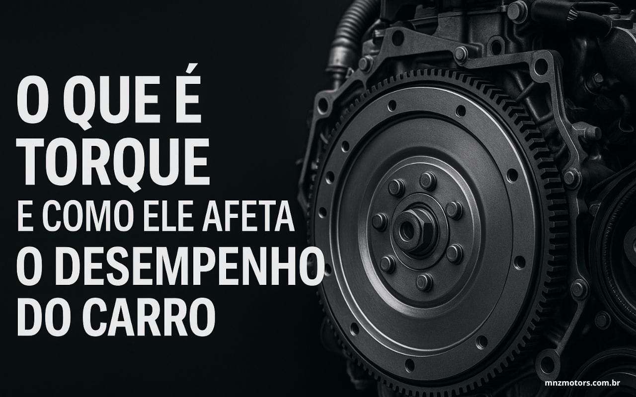 O que é torque e como ele afeta o desempenho do carro