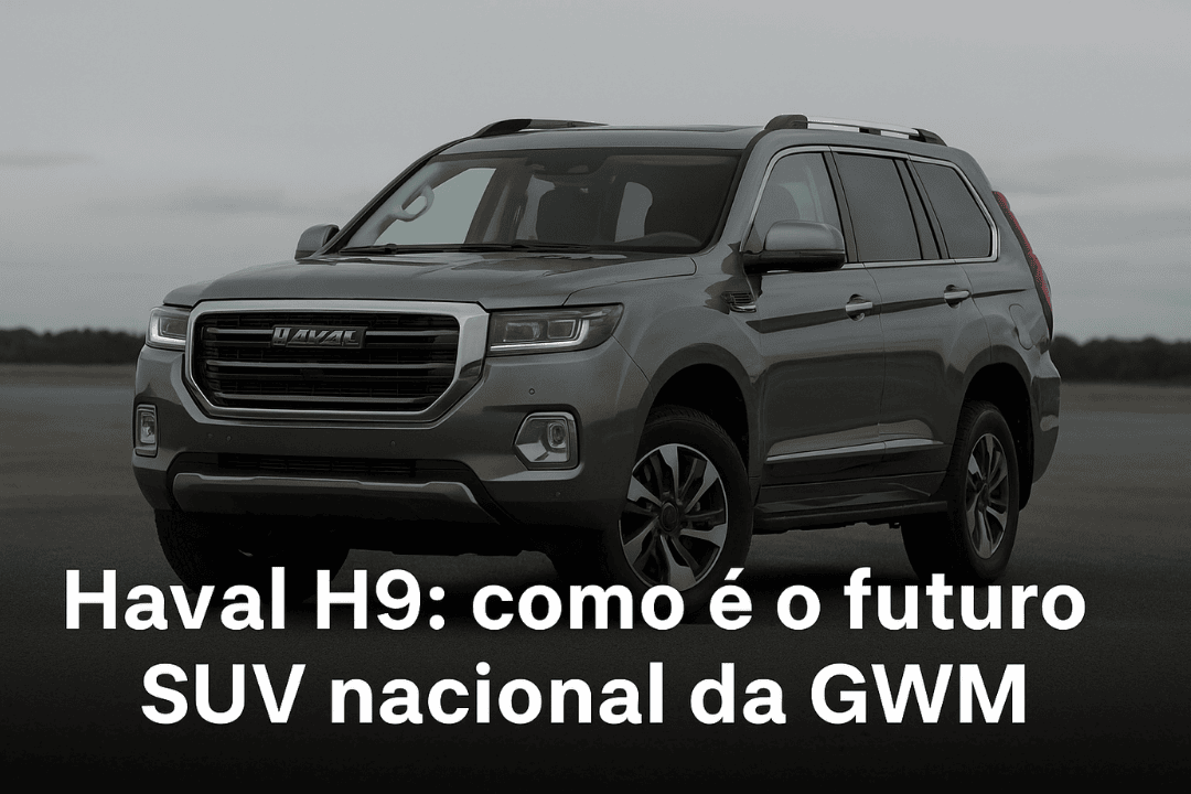 Haval H9 será produzido no Brasil a partir de 2026: conheça o SUV robusto da GWM