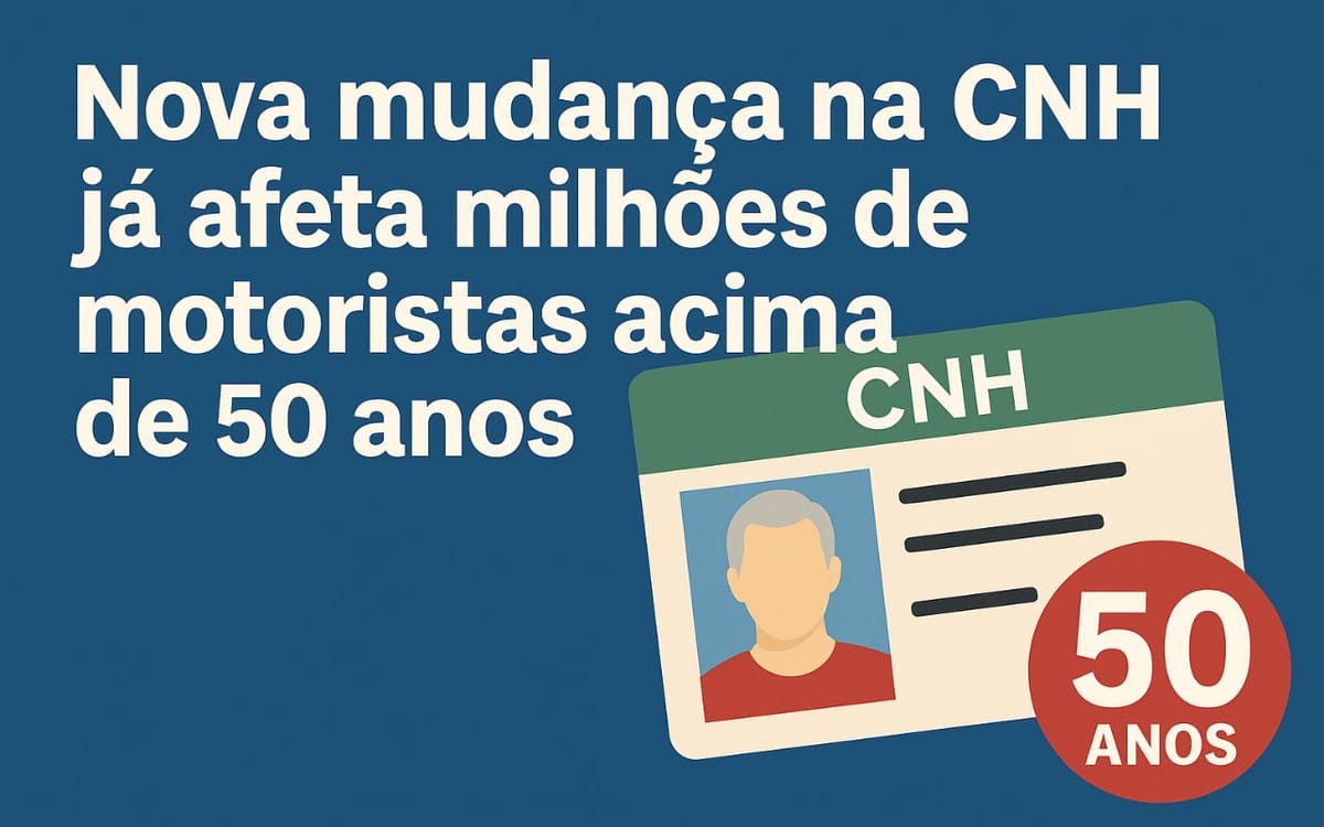 Nova mudança na CNH já afeta milhões de motoristas acima de 50 anos