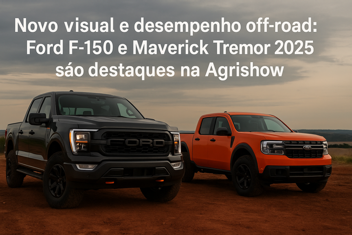 Novo visual e desempenho off-road: Ford F-150 e Maverick Tremor 2025 são destaques na Agrishow