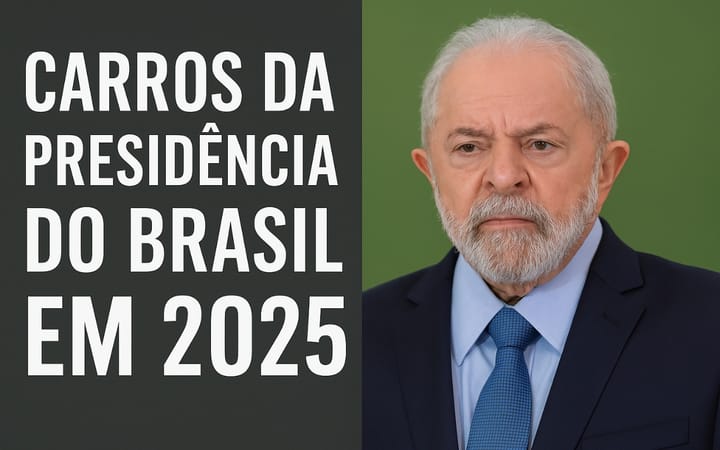 Carros da Presidência do Brasil em 2025: luxo, segurança e sustentabilidade