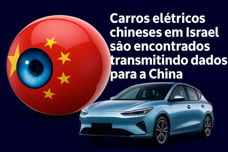 Carros elétricos chineses são banidos em Israel por risco de espionagem via transmissão de dados para a China post image